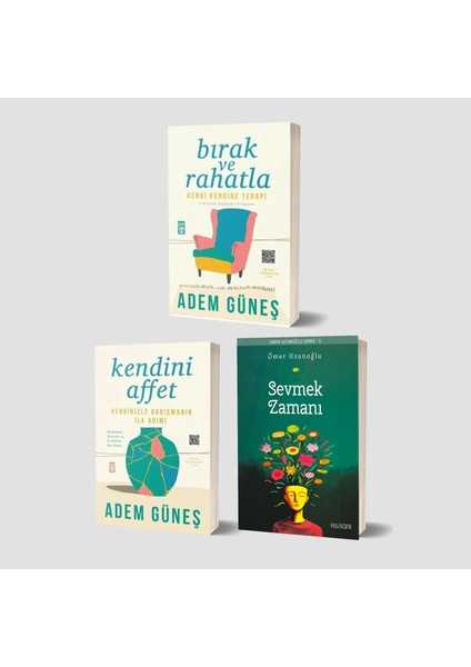 Bırak ve Rahatla - Kendini Affet - Sevmek Zamanı 3 Kitap Set - Adem Güneş