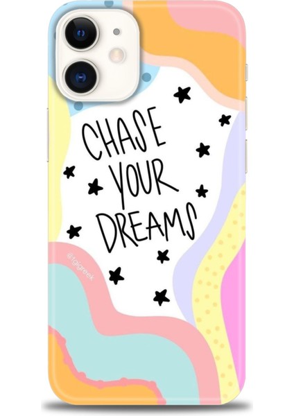 iPhone 12 Kılıf Hd Baskılı - Chase Your Dreams + 9h Nano Ekran Koruyucu