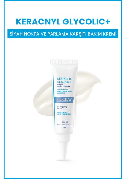 Keracnyl Glycolic+ Cream 30 ml (Siyah Nokta ve Parlama Karşıtı)