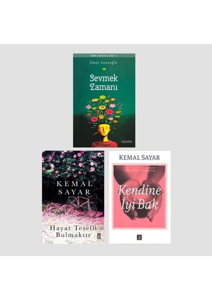 Sevmek Zamanı - Hayat Teselli Bulmaktır - Kendine İyi Bak 3 Kitap Set