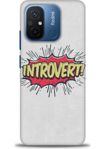 Xiaomi Redmi 12C Kılıf Hd Baskılı Kılıf - Introvert! + 9h Nano Ekran Koruyucu