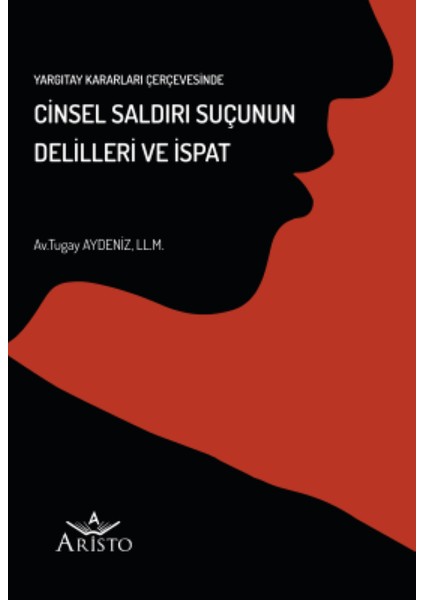 Cinsel Saldırı Suçunun Delilleri ve Ispat