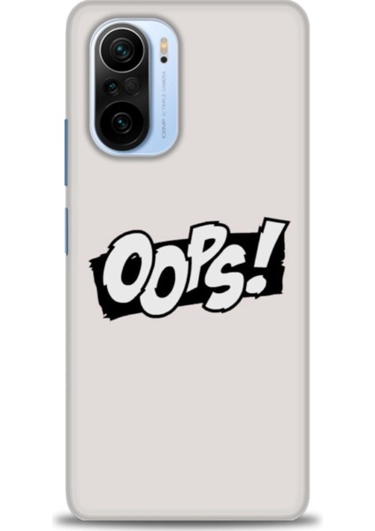 Xiaomi Redmi K40 Pro Kılıf Hd Baskılı Kılıf - Oops! + 9h Nano Ekran Koruyucu