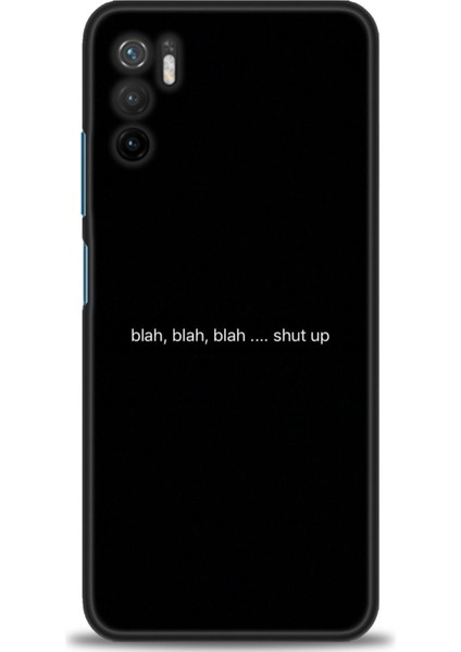 Xiaomi Poco M3 Pro Kılıf Hd Baskılı Kılıf - Shut Up + 9h Nano Ekran Koruyucu