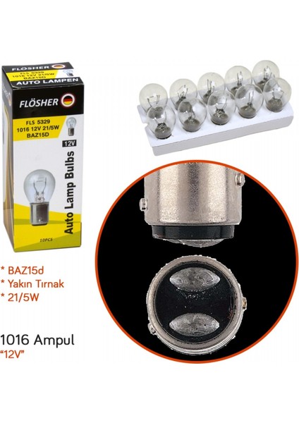 Flösher 12v 1016 Ampul Yakın Tırnak 21/5w Baz15d Fls 5329 (10 Lu)