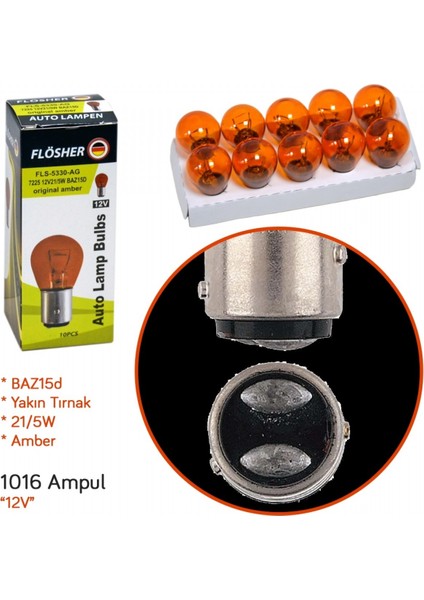 Flösher 12v 1016 Ampul Amber Yakın Tırnak 21/5w Baz15d (7225) Fls 5330-Ag (10 Lu)