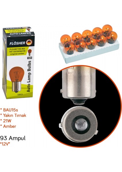 Flösher 12v 93 Ampul Amber Yakın Tırnak 21w Bau15s (7507) Fls-667102-Ag (10 Lu)