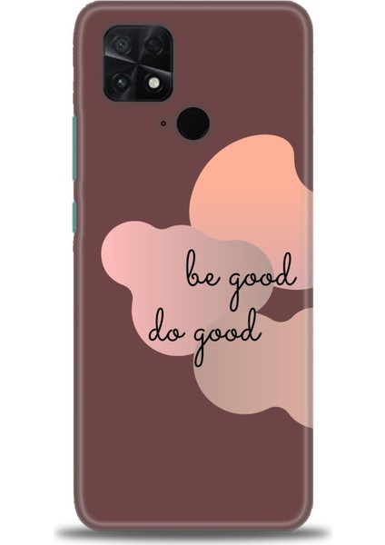 Xiaomi Poco C40 Kılıf Hd Baskılı Kılıf - Be Good Do Good + 9h Nano Ekran Koruyucu