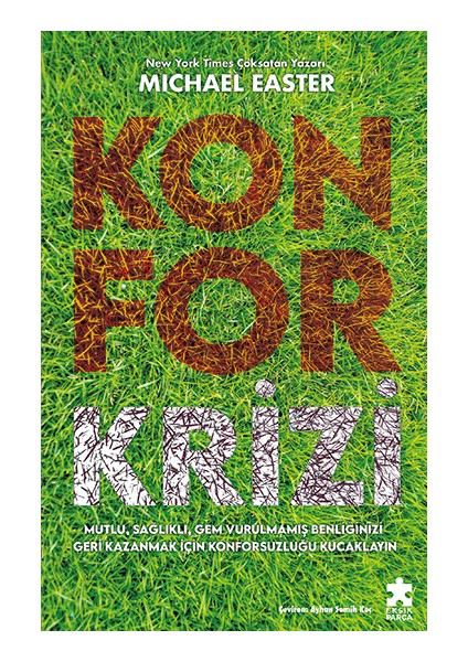 Konfor Krizi - Michael Easter