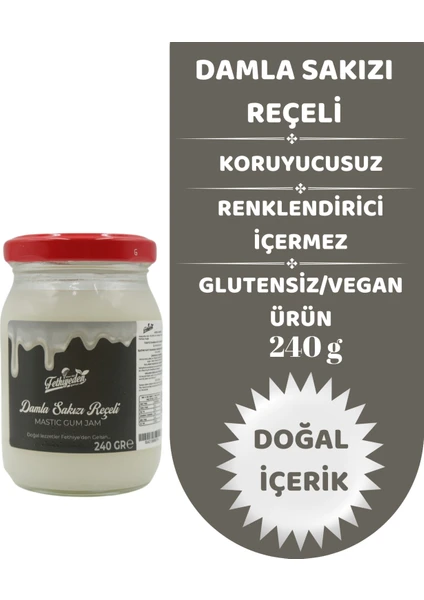 Fethiyeden Gelsin Doğal Katkısız Ve Organik Damla Sakızı Reçeli 240gr