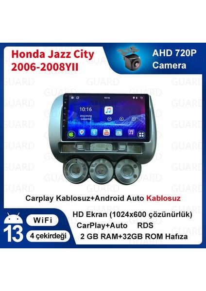 Honda Jazz City 2006-2008 Cıty Manuel Kılma Android Sürüm 13 Kablosuz Carplay Navigasyon Multimedya 9 Inç Ekran 2G Ram 32GB Hafıza Çerçeve ve Arka Görüş Kamerası ile