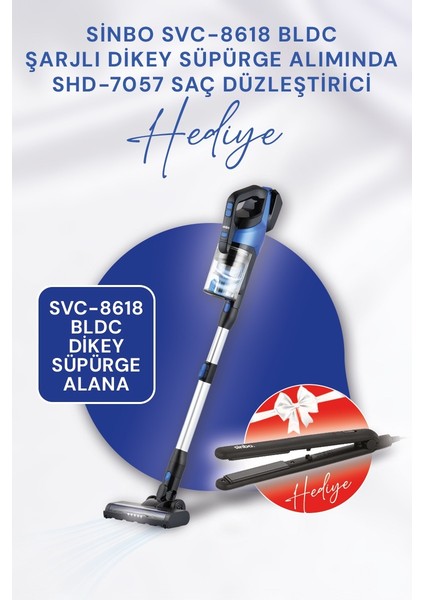 SVC-8618 Bldc Motorlu Dikey Kablosuz Şarjlı LED Aydınlatmalı Süpürge + Sinbo SHD-7057 SAÇ DÜZLEŞTİRİCİ HEDİYE