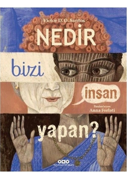 Nedir Bizi İnsan Yapan