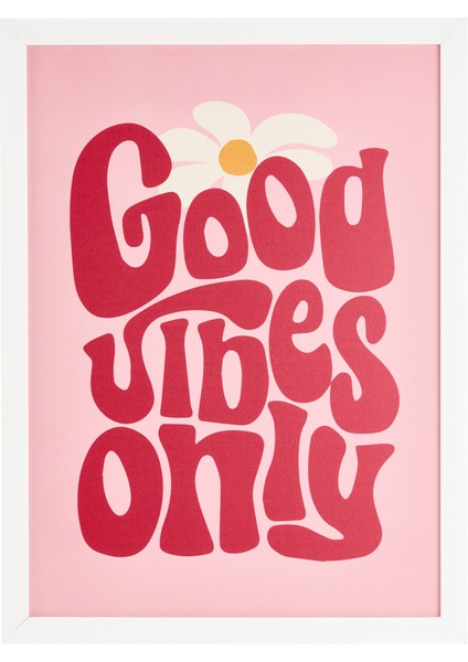 Deco Good Vibes Only Pano - Pembe - 30X40 cm