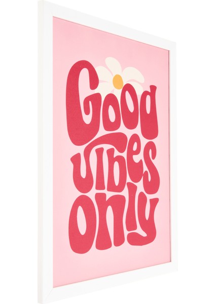 Deco Good Vibes Only Pano - Pembe - 30X40 cm