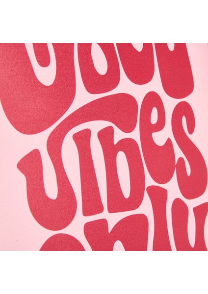 Deco Good Vibes Only Pano - Pembe - 30X40 cm