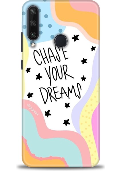 Huawei Y6P Kılıf Hd Baskılı - Chase Your Dreams + 9h Nano Ekran Koruyucu