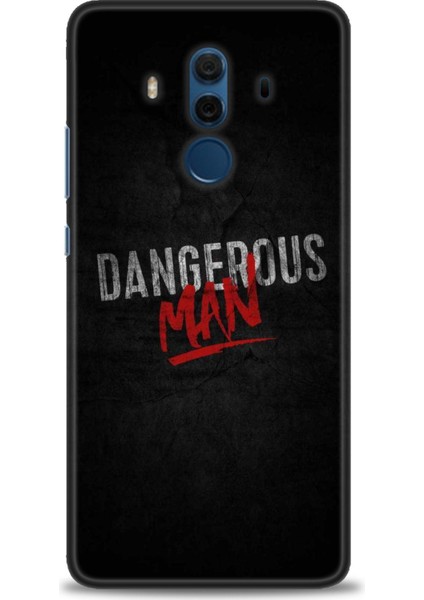 Huawei Mate 10 Pro Kılıf Hd Baskılı - Dangerous Man + 9h Nano Ekran Koruyucu