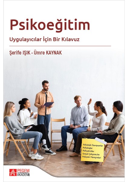 Psikoeğitim Uygulayıcılar İçin Bir Kılavuz