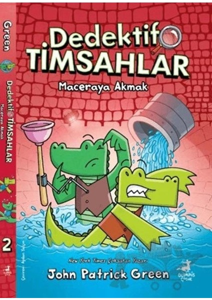 Dedektif Timsahlar 2 - Maceraya Akmak