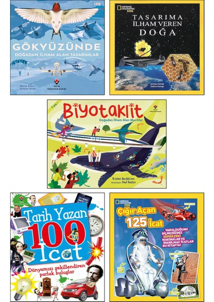 Gökyüzünde Doğadan İlham Alan Tasarımlar + Tasarıma İlham Veren Doğa + Biyotaklit + Tarih Yazan 100 İcat + National Geographic Kids Çığır Açan 125 İcat / 5 Kitap Set
