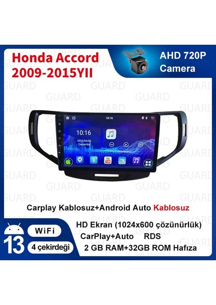 Honda Accord 2009-2015 Android Sürüm 13 Kablosuz Carplay Navigasyon multimedya 9 Inç Ekran 4g Ram + 32GB Hafıza Çerçeveli ve arka görüş kameralı fiyatları