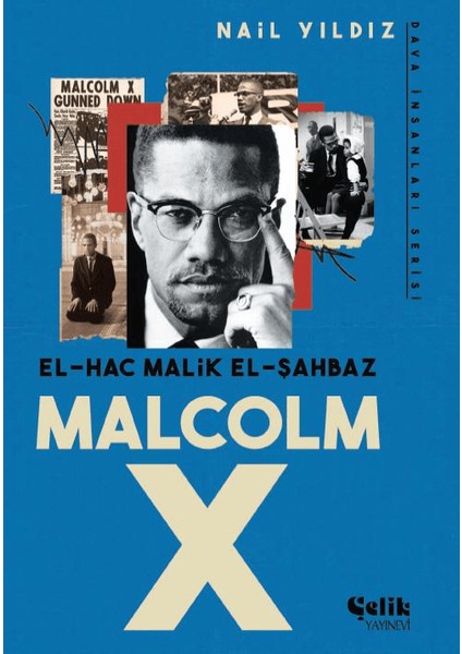 El Hac Malik El Şahbaz Malcom X - Nail Yıldız