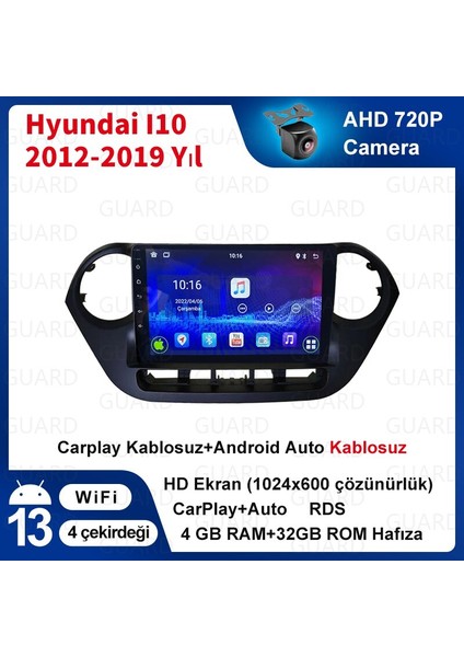 Hyundai I10 (2012-2019 Yıl) Multimedya Android Sürüm 13 Kablosuz Carplay Navigasyon 9 Inç Ekran 4G Ram + 32GB Hafıza Çerçeveli ve arka görüş kameralı fiyatları