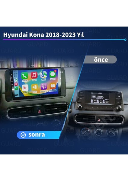 Hyundai Kona 2018-2023 Yıl Android Kablosuz Carplay Navigasyon Multimedya 9 Inch Ekran 4G Ram +64GB Hafıza Çerçeveli ve arka görüş kameralı modelleri