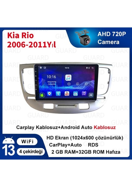 Kia Rio 2006-2011 Yıl Android Sürüm 13 Kablosuz Carplay Navigasyon Multimedya 9 Inç Ekran 2g Ram 32GB Hafızav Çerçeve ve Arka Görüş Kamerası ile