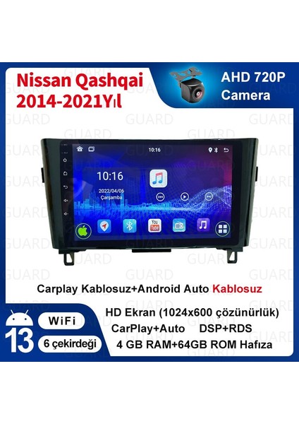 Nissan Qashqai 2014-2021 Yıl Android Sürüm 13 Kablosuz Carplay Navigasyon Multimedya 10 Inç Ekran 4gb Ram +64GB Hafıza Çerçeveli ve arka görüş kameralı
