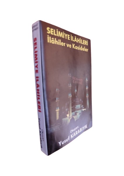 Selimiye Ilahileri Ilahiler ve Kasideler Yusuf Karabıyık Kaset