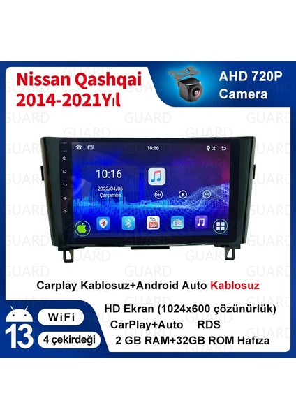 Nissan Qashqai 2014-2021 Yıl Android Sürüm 13 Kablosuz Carplay Navigasyon Multimedya 10 Inç Ekran 2Gb Ram 32Gb Rom Çerçeveli ve arka görüş kameralı