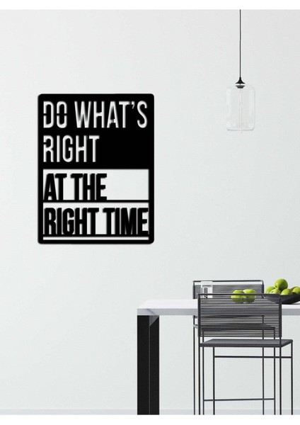 - Do What's Right Yazısı Metal Duvar Tablosu - Ev Dekorasyon - Metal Duvar Yazısı - 70 X 54 - Cm -Siyah - Text-028