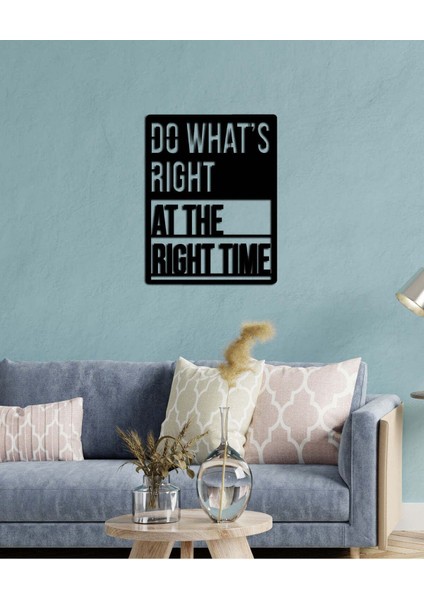 - Do What's Right Yazısı Metal Duvar Tablosu - Ev Dekorasyon - Metal Duvar Yazısı - 70 X 54 - Cm -Siyah - Text-028