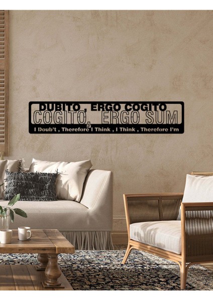 - Cogito Ergo Sum Descartes Yazısı Metal Duvar Tablosu - Ev Dekorasyon - Metal Duvar Yazısı - 100 X 20 - Cm -Siyah - Text-115