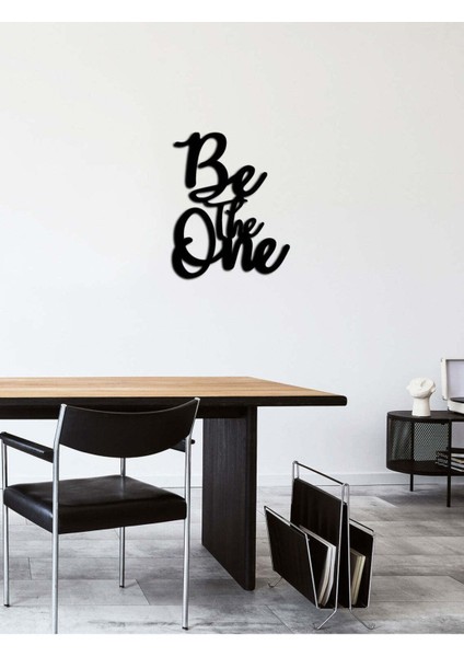 - Be The One Yazısı Metal Duvar Tablosu - Ev Dekorasyon - Metal Duvar Yazısı - 50 X 40 - Cm -Siyah - Text-003