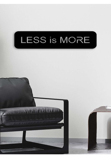 - Less Is More Yazısı Metal Duvar Tablosu - Ev Dekorasyon - Metal Duvar Yazısı - 90 X 23 - Cm -Siyah - Text-160