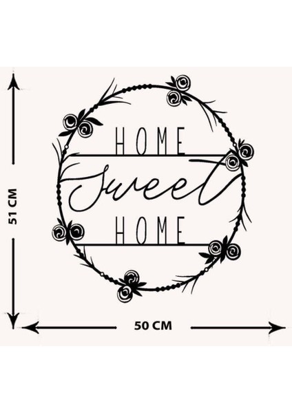 - Home Sweat Home Yazısı Metal Duvar Tablosu - Ev Dekorasyon - Metal Duvar Yazısı - 50 X 51 - Cm -Siyah - Text-088 indirimleri