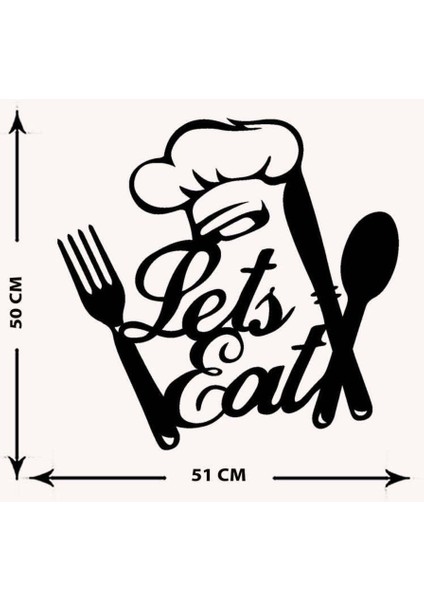 - Let's Eat Yazısı Metal Duvar Tablosu - Ev Dekorasyon - Metal Duvar Yazısı - 50 X 51 - Cm -Siyah - Text-110