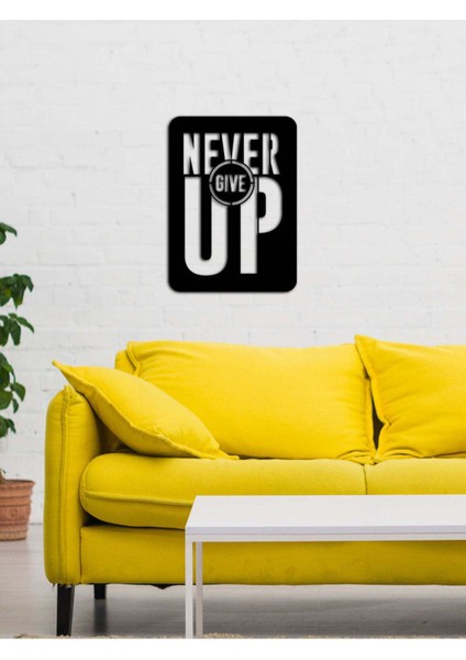 - Never Give Up Yazısı Metal Duvar Tablosu - Ev Dekorasyon - Metal Duvar Yazısı - 50 X 68 - Cm -Siyah - Text-091 fiyatları