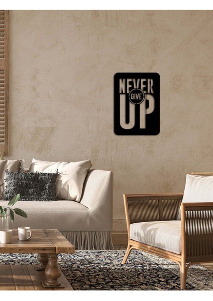 - Never Give Up Yazısı Metal Duvar Tablosu - Ev Dekorasyon - Metal Duvar Yazısı - 50 X 68 - Cm -Siyah - Text-091 modelleri