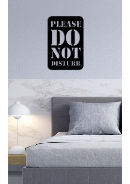 - Please Do Not Disturb Yazısı Metal Duvar Tablosu - Ev Dekorasyon - Metal Duvar Yazısı - 40 X 60 - Cm -Siyah - Text-097