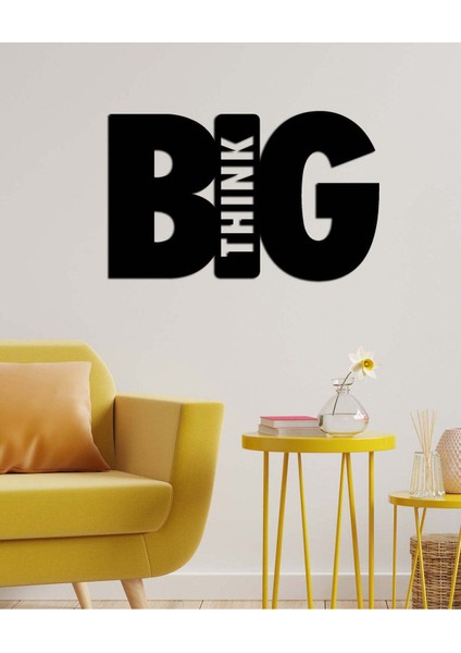 - Big Think Yazısı Metal Duvar Tablosu - Ev Dekorasyon - Metal Duvar Yazısı - 49 X 82 - Cm -Siyah - Text-061 fiyatları