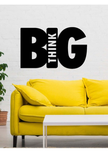 - Big Think Yazısı Metal Duvar Tablosu - Ev Dekorasyon - Metal Duvar Yazısı - 49 X 82 - Cm -Siyah - Text-061 modelleri
