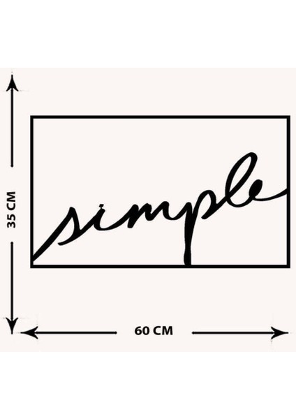 - Simple Yazısı Metal Duvar Tablosu - Ev Dekorasyon - Metal Duvar Yazısı - 60 x 35 - cm -Siyah - TEXT-046