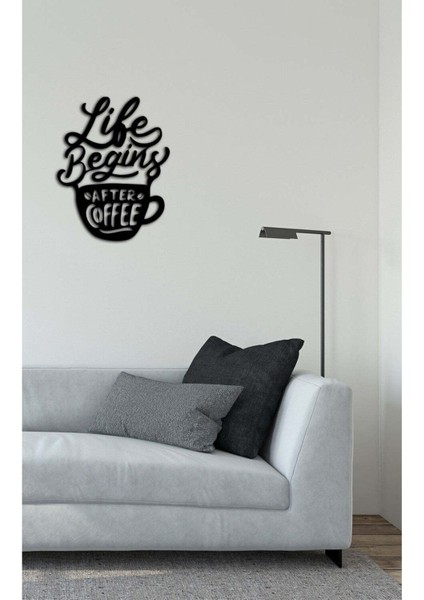 - Life Begins After Coffee Yazısı Metal Duvar Tablosu - Ev Dekorasyon - Metal Duvar Yazısı - 40 x 51 - cm -Siyah - TEXT-105