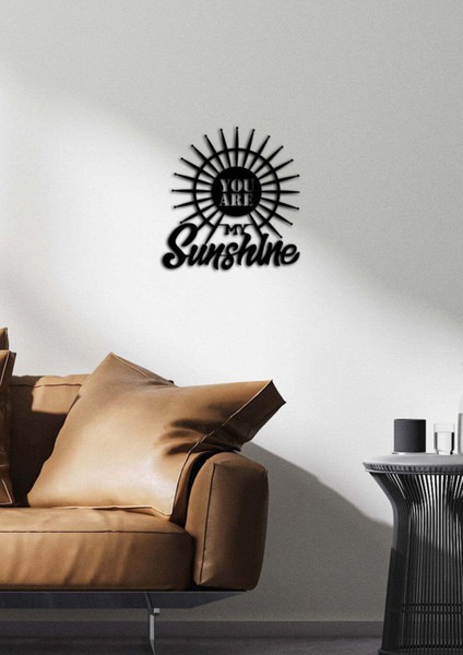 - You Are My Sunshine Yazısı Metal Duvar Tablosu - Ev Dekorasyon - Metal Duvar Yazısı - 50 x 52 - cm -Siyah - TEXT-108