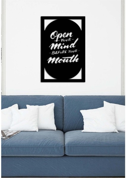 - Open Your Mind Before Your Mouth Yazısı Metal Duvar Tablosu - Ev Dekorasyon - Metal Duvar Yazısı - 45 x 78 - cm -Siyah - TEXT-134