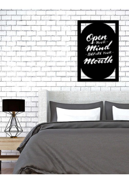 - Open Your Mind Before Your Mouth Yazısı Metal Duvar Tablosu - Ev Dekorasyon - Metal Duvar Yazısı - 45 x 78 - cm -Siyah - TEXT-134